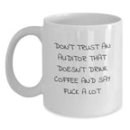 Funny Auditor Gifts from Friends - White Coffee Mug, Perfect for Auditors Who Say 'F--k A Lot' - Unique Christmas Unique Gifts for Men, Women, Family, Coworkers