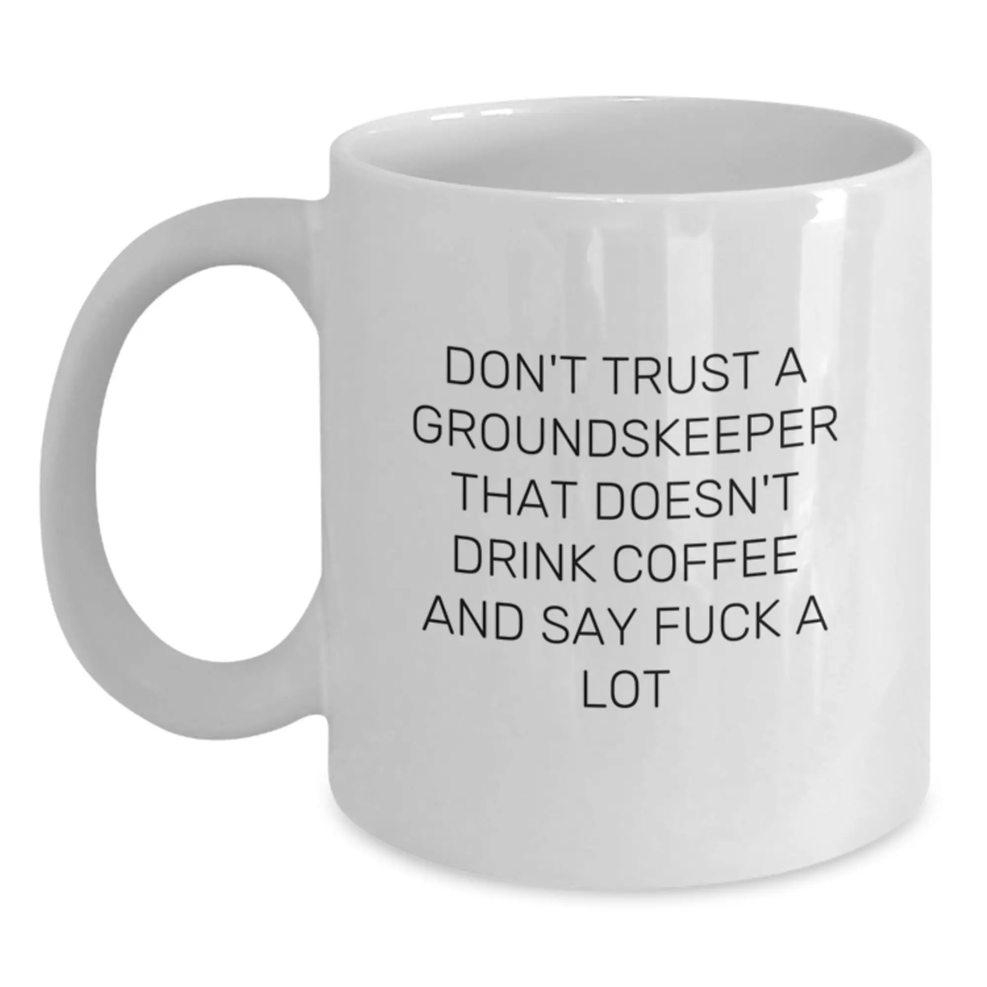 Birthday Gift Groundskeeper White Coffee Mug for Her Surprise Present - Main