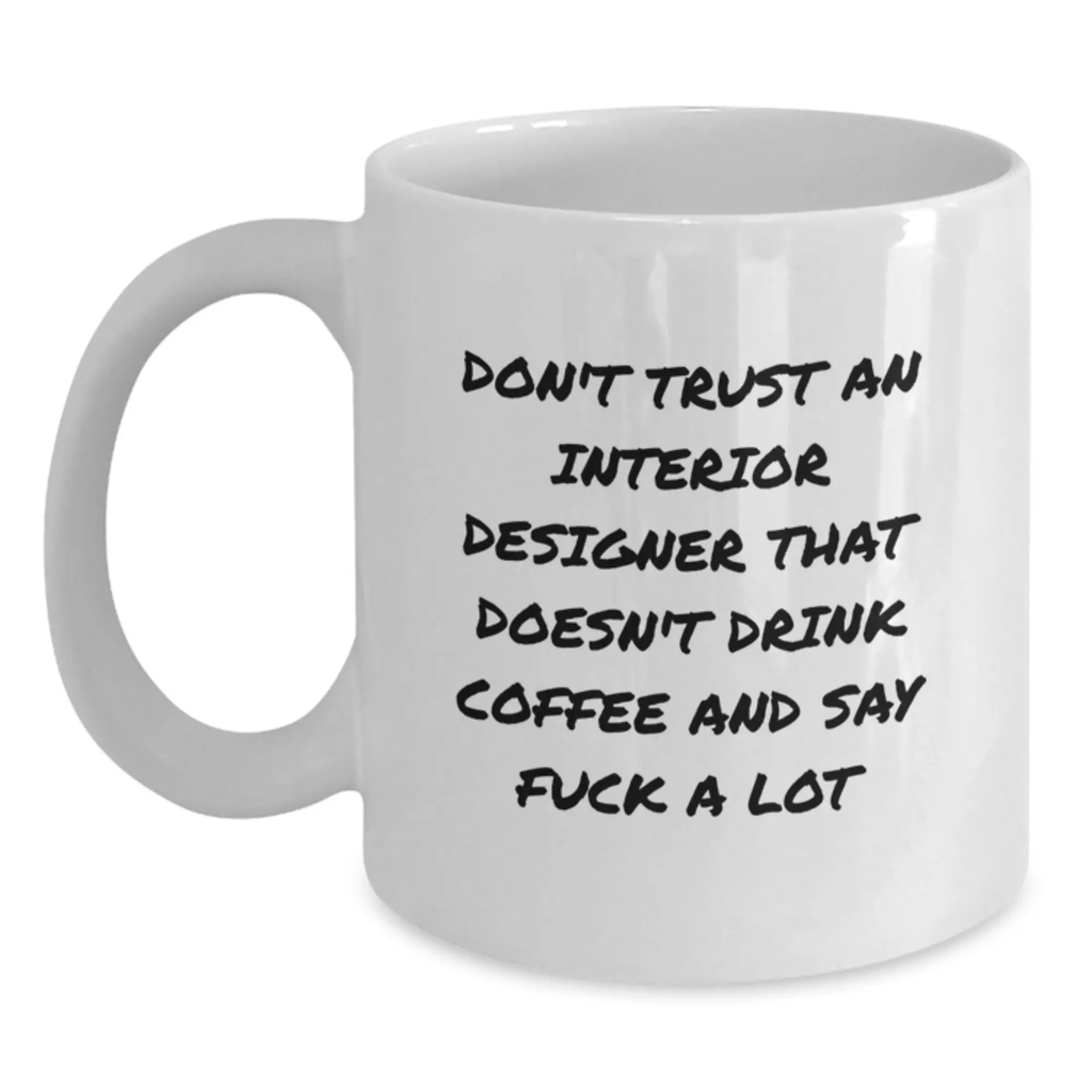Interior Designer Keepsake Mug for Him Birthday Gift White 11oz Ceramic - Main
