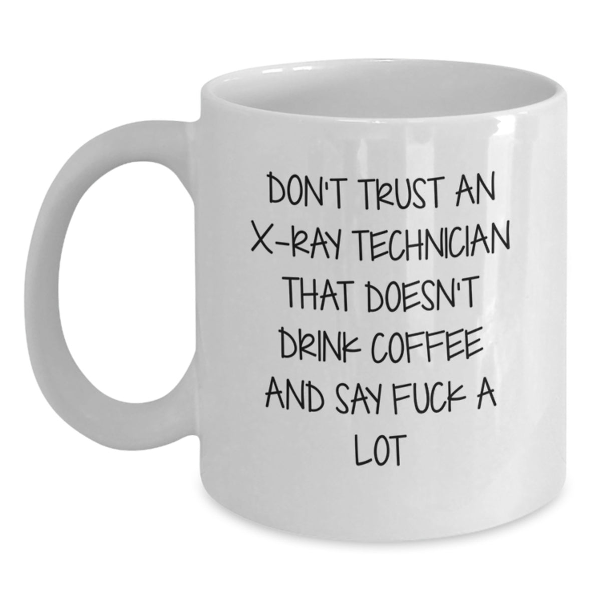 Christmas Gift for Her X-Ray Tech Mug with Sarcastic Saying - Main