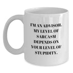Funny Advisor White Coffee Mug Gifts from Friends for Men, Women, Coworkers this Christmas Unique