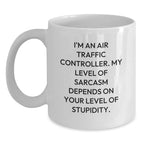 Funny Air Traffic Controller Gifts for Him, White Coffee Mug, Air Traffic Controller Sarcasm Humor, Christmas Unique Gifts from Men to Friends, Family, Coworkers