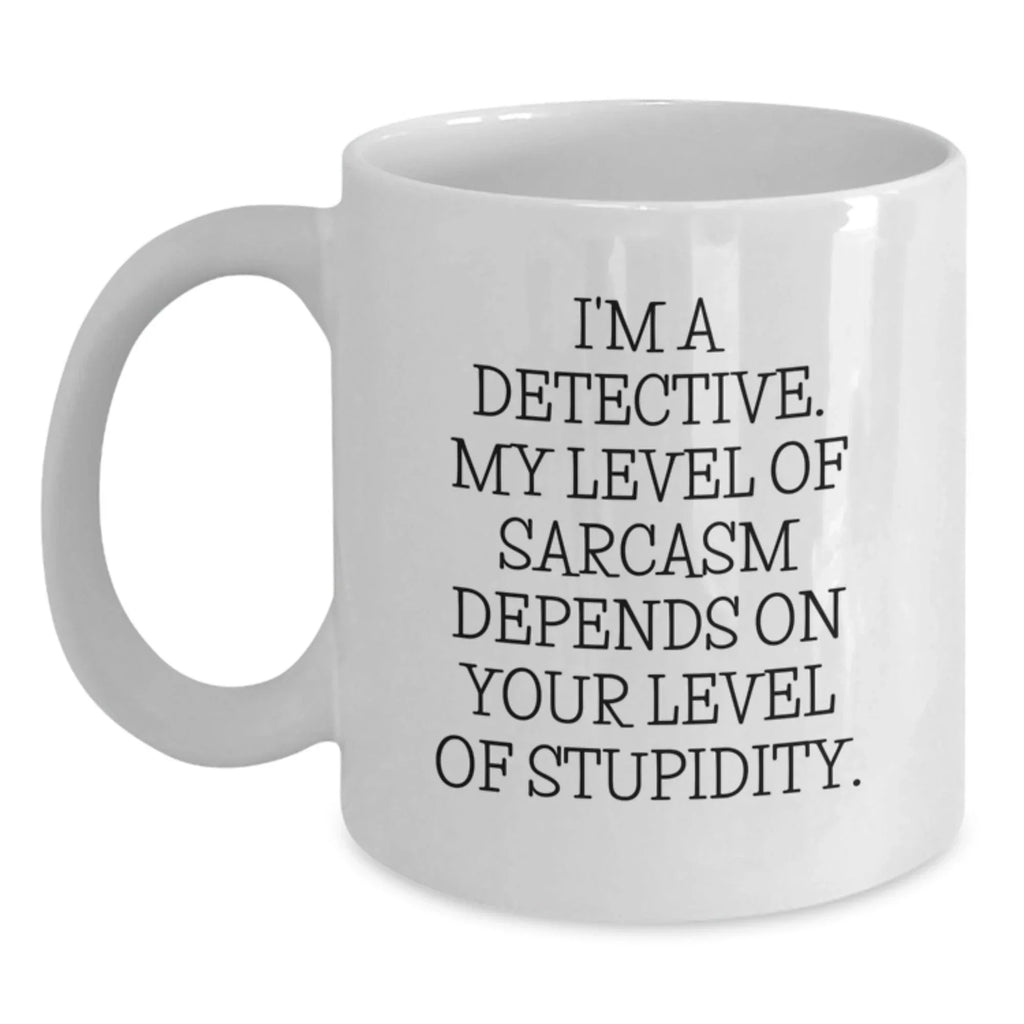 Funny Detective White Coffee Mug Gifts for Detective Men Women Friends Coworkers Family