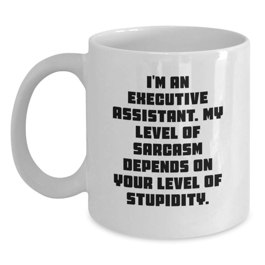 Christmas Unique Executive Assistant Gifts Funny Quote White Coffee Mugs from Friends to Family Members - Main
