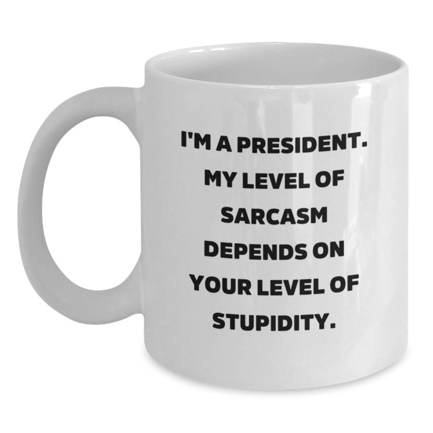 Funny President White Coffee Mug, Gifts from Friends, Christmas Unique Gifts for President Men - Main