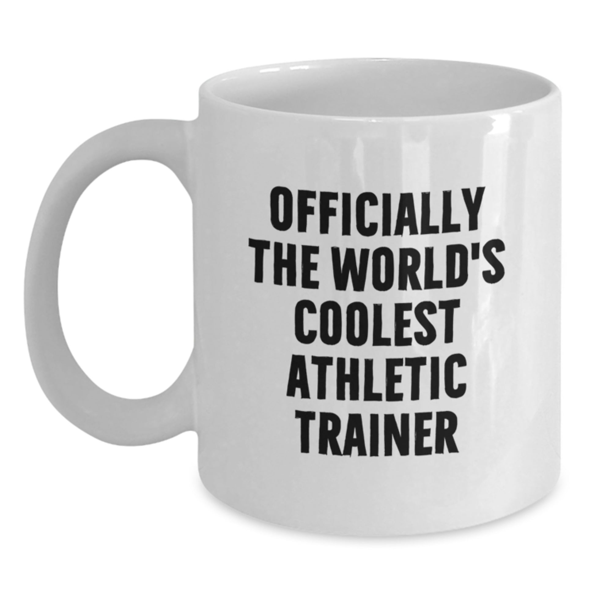 Funny Athletic Trainer Gifts from Friends - 'Officially The World's Coolest Athletic Trainer' White Coffee Mug - Main