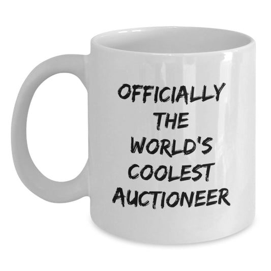 Funny Auctioneer Gifts - 'Officially The World's Coolest', White Coffee Mug for Auctioneer Lovers - Gifts from Men to Family and Friends this Christmas Unique - Main