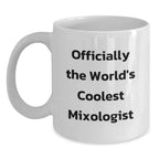 Funny Quote for Mixologist Friends Gifts from Men to Women Christmas Unique Coffee Mugs