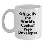 Funny Web Developer Gifts from Friends for Men - Web Developer White Coffee Mug with 'Officially The World's Coolest Web Developer' Quote - Unique Christmas Unique Gifts