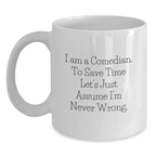 Comedian Graduation Unique Gifts from Friends and Family for the Comedian in Their Life Funny White Coffee Mug - Main