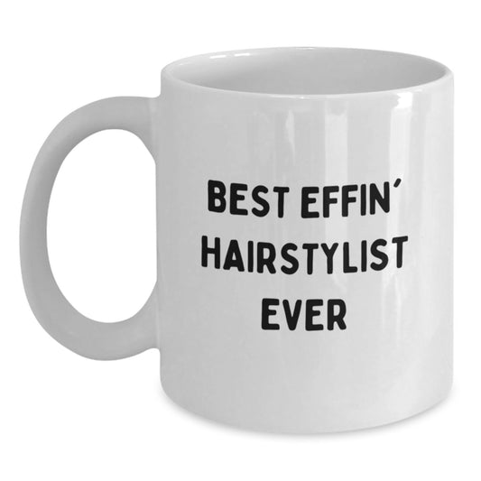 Funny Hairstylist Gifts for Men from Best Effin' Hairstylist Ever Lovers, White Coffee Mug for Hairstylist Enthusiast Friends Family Coworkers - Main