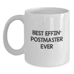 Gifts from Friends for the Best Effin' Postmaster Ever White Coffee Mug, Funny Postmaster Quote, Christmas Unique Gifts