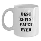 Funny Valet Gifts from Friends, Best Effin' Valet Ever White Coffee Mug for Men, Unique Graduation Gifts