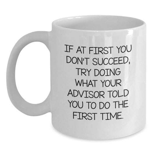Funny Advisor Gifts from Friends for Men Women Coworkers Family Christmas Unique Mug - Main