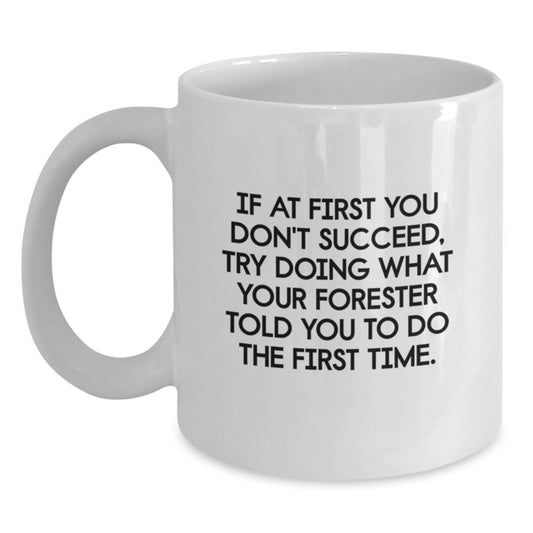 Funny Forester White Coffee Mug Gifts from Friends for Men - Christmas Unique - Main