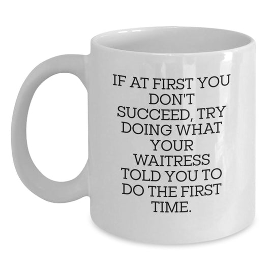 Funny Waitress Quotes White Coffee Mug Gifts from Friends, Coworkers, Family to Waitress, Barista, Server, Staff for Christmas Unique - Main