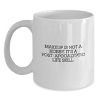 Funny Makeup Quotes Gifts from Men to Women on Christmas White Coffee Mugs