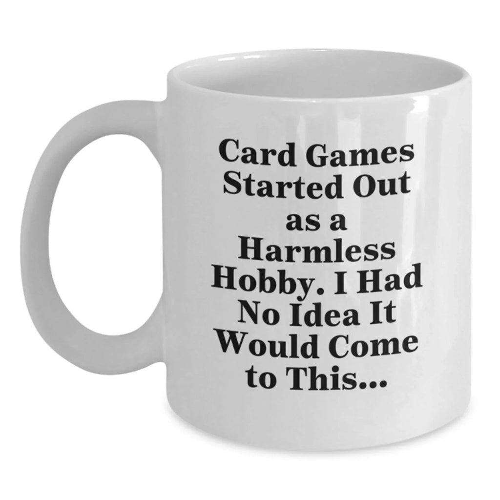 Funny Card Games Gifts for Card Game Enthusiasts, White Coffee Mug, Christmas Unique Gifts from Friends and Family