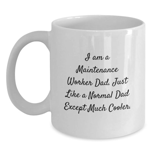 Funny Maintenance Worker Gifts from Dad - White Coffee Mug for Men, Unique Graduation Mugs - Main