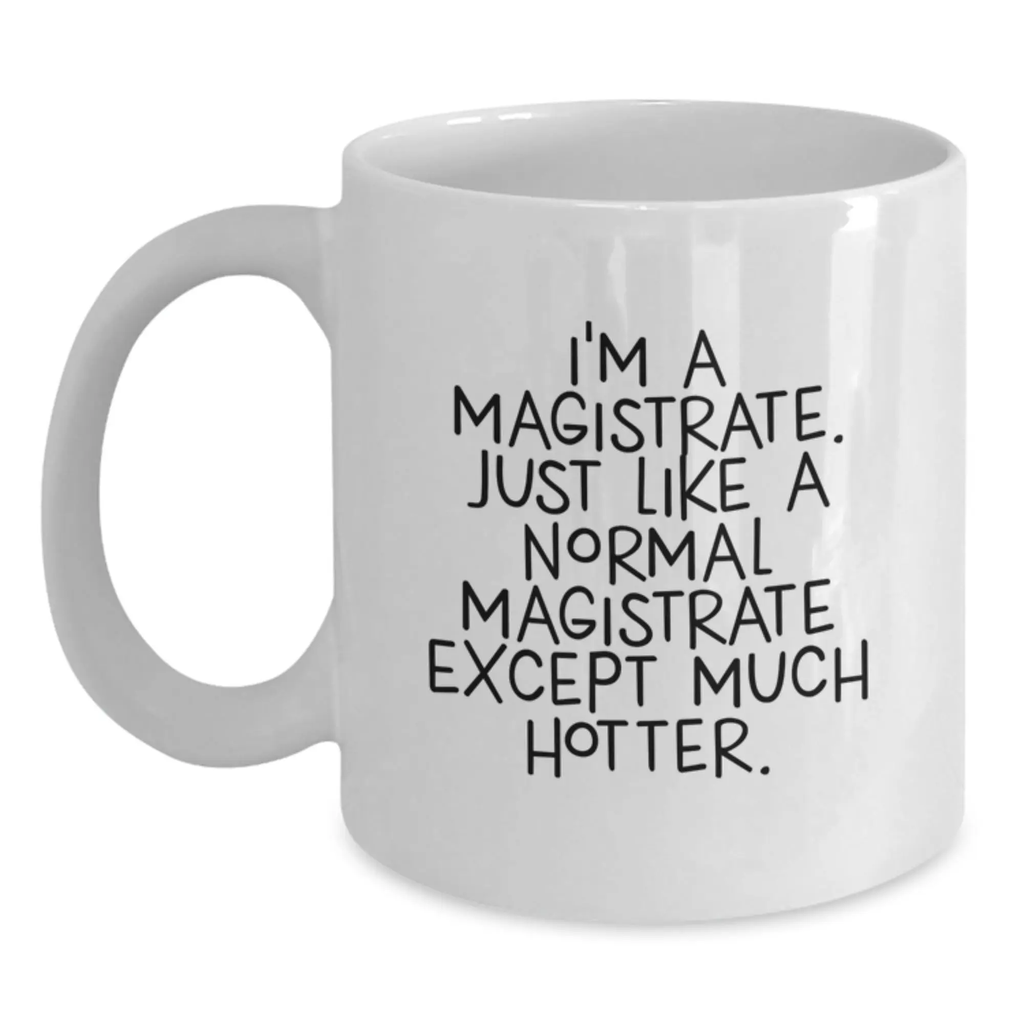 Magistrate Treasure White Coffee Mug for Family Birthday Gift - Main