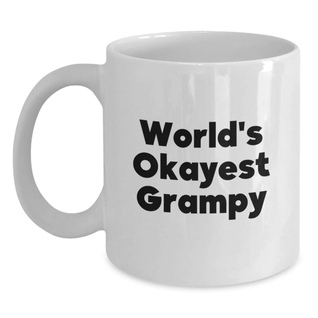 Grampy Gifts from Family, World's Okayest Grampy Funny Quote on White Coffee Mug for Birthday, Gifts for Grampy