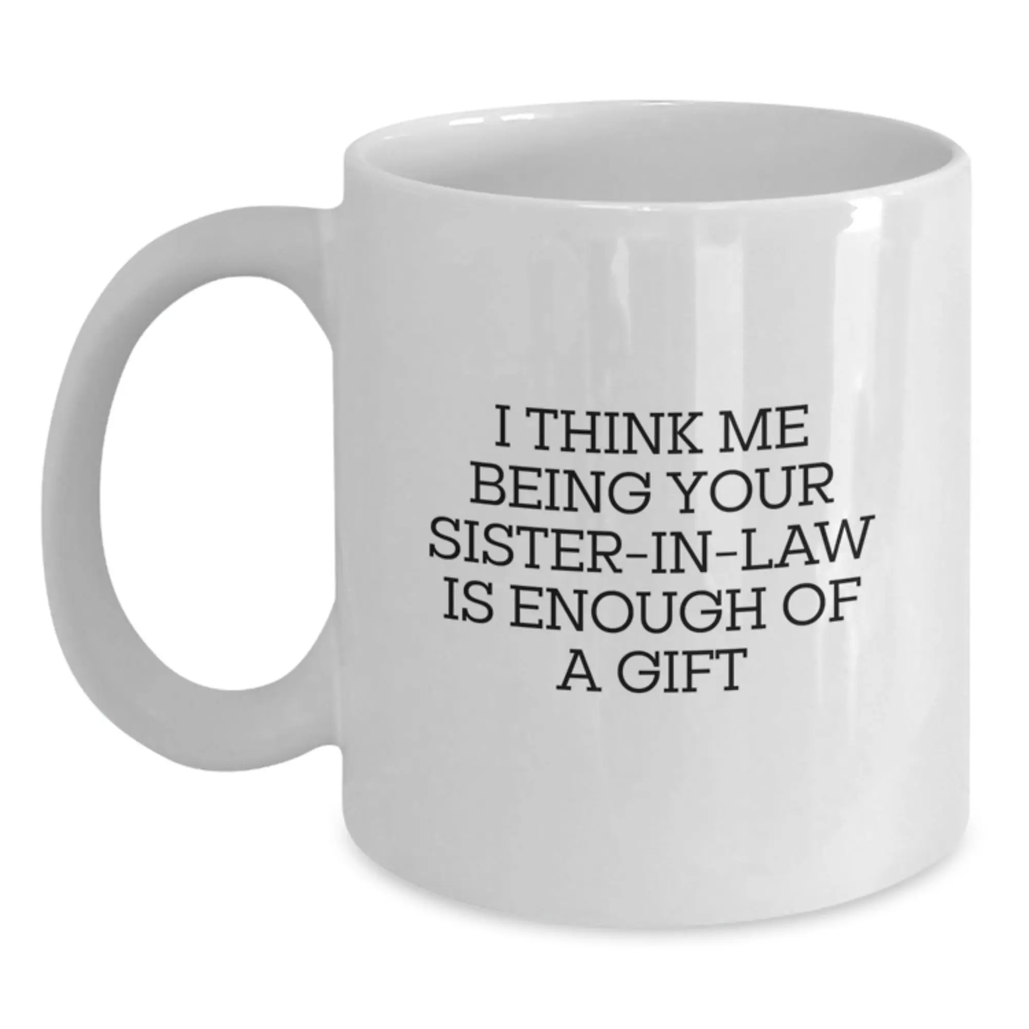Sister-in-law Keepsake Birthday Gift White Ceramic Premium Coffee Mug - Main