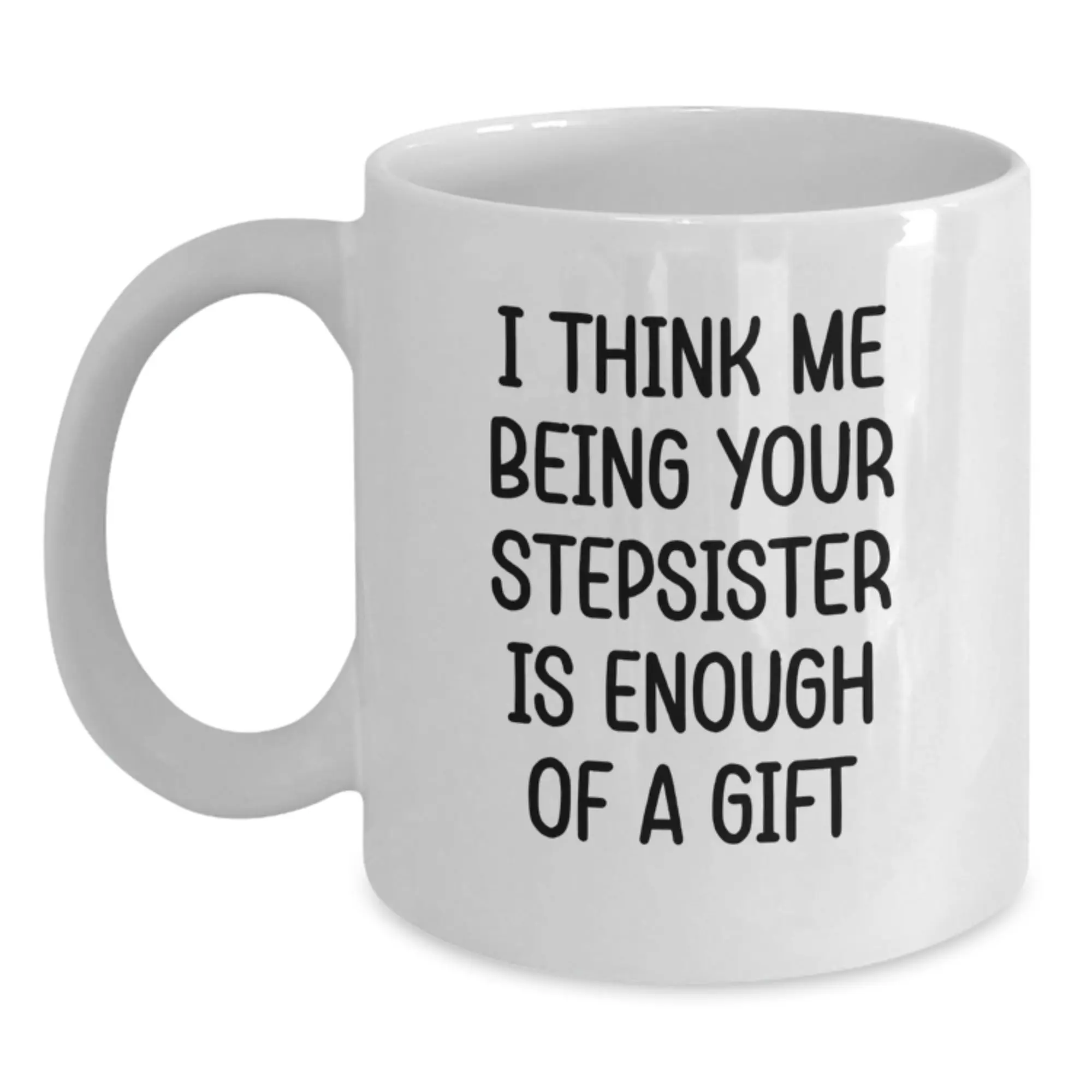 Stepsister Keepsake White Coffee Mug for Him Birthday Gift - Main