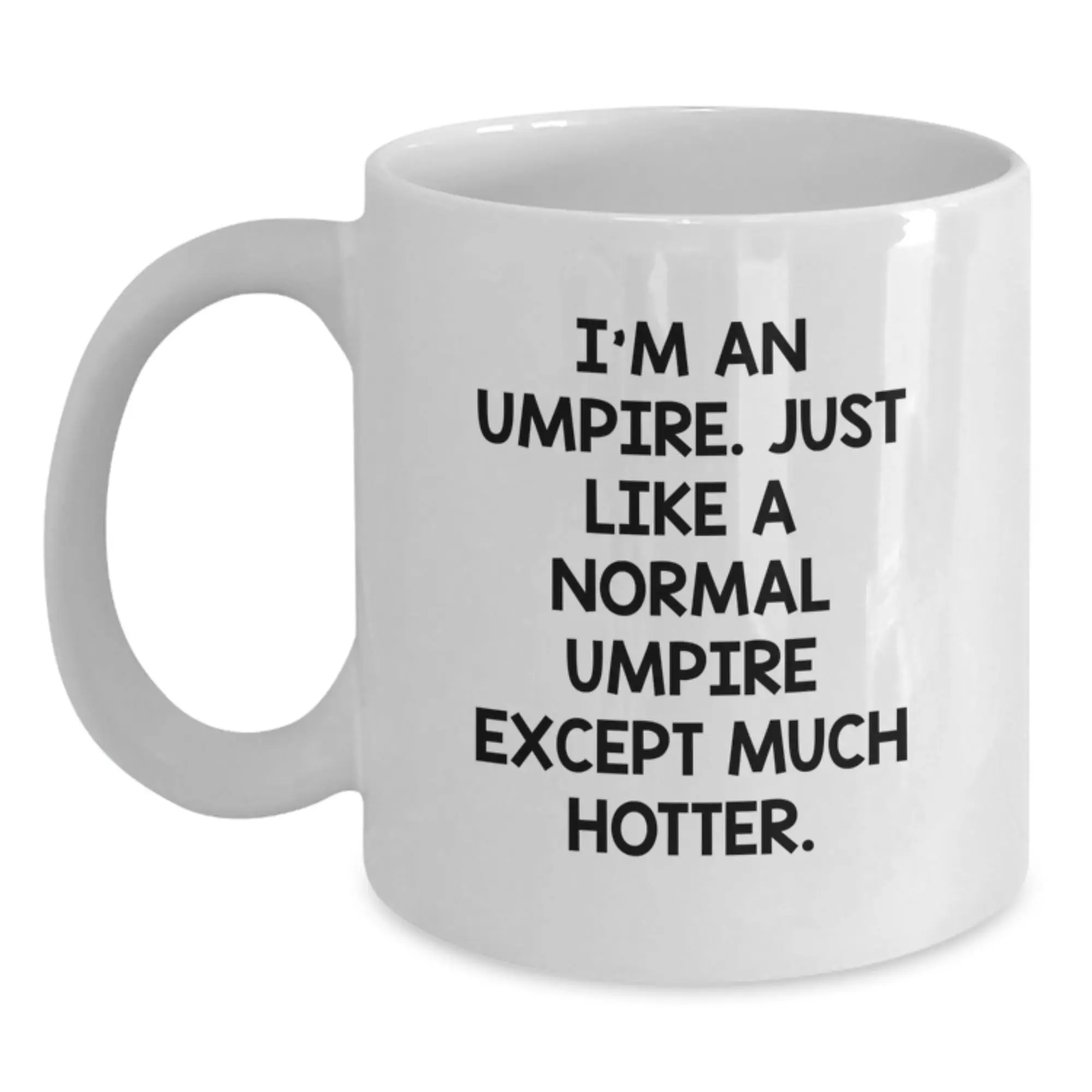 Hotter Umpire Novelty White Ceramic Coffee Mug for Friends Birthday Gift - Main