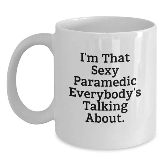 Funny Rescue Worker Gifts, White Coffee Mugs for Rescue Worker Lovers, Christmas Unique Gifts from Friends to Rescue Worker Men, I'm That Sexy Rescue Worker Everybody's Talking About. - Main