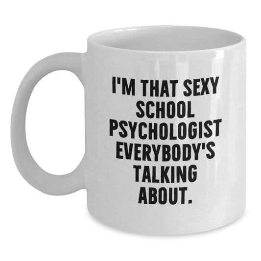 Funny School Psychologist Gifts for Men - White Christmas Coffee Mug with I'm That Sexy School Psychologist Quote, Unique Holiday Present from Friends - Main