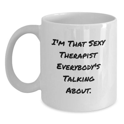 Sexy Therapist Gifts, Funny White Coffee Mug for Therapist, Christmas Unique Therapist Mug with I'm That Sexy Therapist Everybody's Talking About Quote, White Ceramic 11oz/15oz - Main