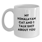 Funny Himalayan Cat Gifts - White Coffee Mug for Cat Lovers, Inspirational Quote, Gifts from Mom to Daughter for Graduation Day - Main