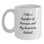 Funny American Bobtail Cat White Coffee Mugs Gifts from Friends and Family for Christmas Unique Presents