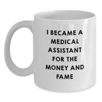 Funny Medical Assistant White Coffee Mugs Gifts from Men to Medical Assistants on Christmas Unique