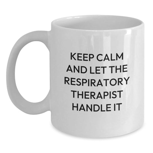 Funny Respiratory Therapist Gifts from Family and Friends - Keep Calm and Let The Respiratory Therapist Handle It White Coffee Mug for Christmas - Main