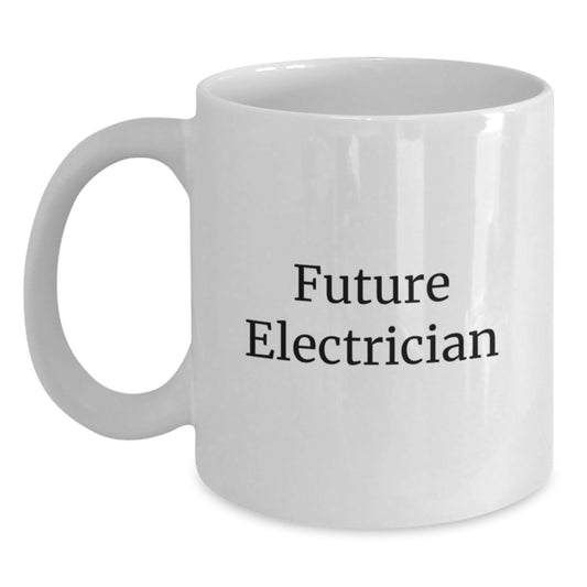 Funny Future Electrician Gifts from Friends Christmas Unique White Coffee Mug for Electrician Men - Main