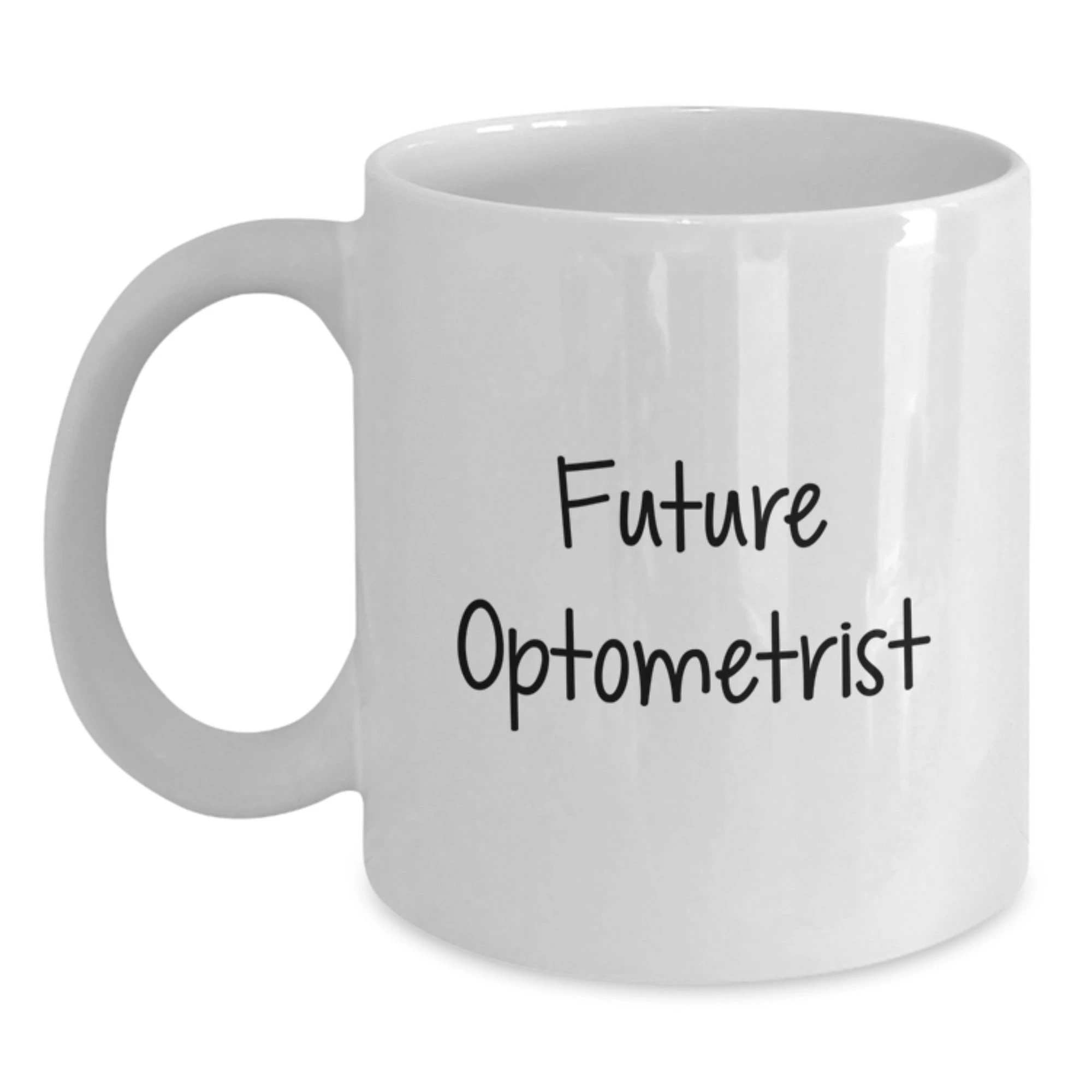 Funny Optometrist Gifts for Men from Friends, Unique White Coffee Mugs for Christmas Unique Gifts, Inspirational Quote for Future Optometrist