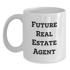 Funny Quotes for Real Estate Agents Gifts from Friends and Family, White Coffee Mug, Unique Christmas Unique Gifts for Real Estate Agent, Men, Women, Coworkers, Family