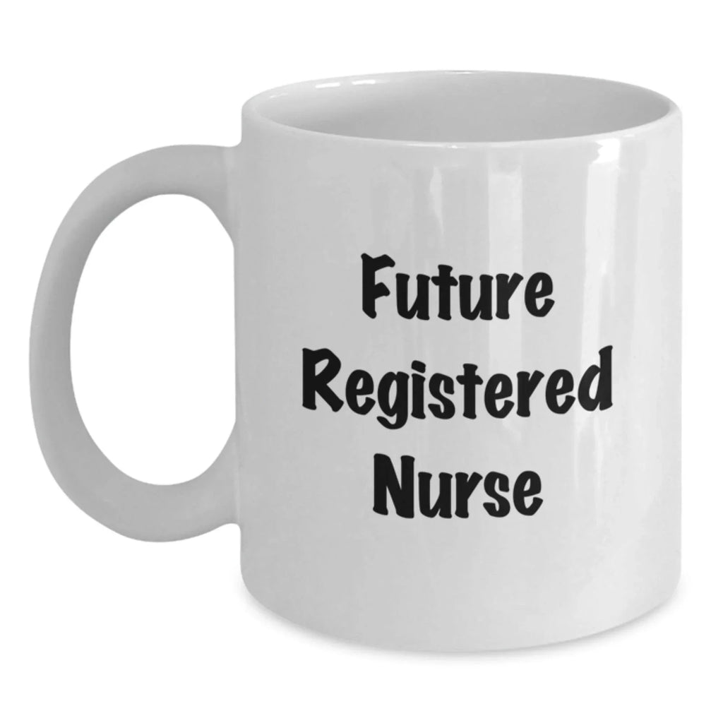 Funny Gifts for Future Registered Nurse, White Coffee Mug, Inspired Quote 'I'm Not a Morning Person'