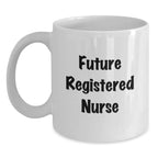 Funny Gifts for Future Registered Nurse, White Coffee Mug, Inspired Quote 'I'm Not a Morning Person'