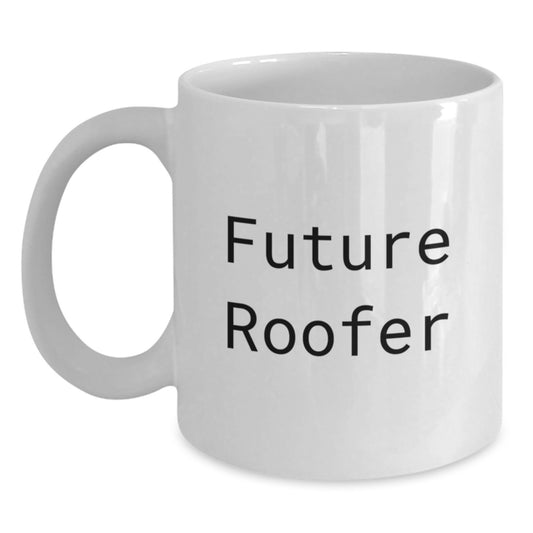 Funny Future Roofer Gifts from Friends and Family - Inspirational Roofer White Coffee Mug - Christmas Unique Presents - Main