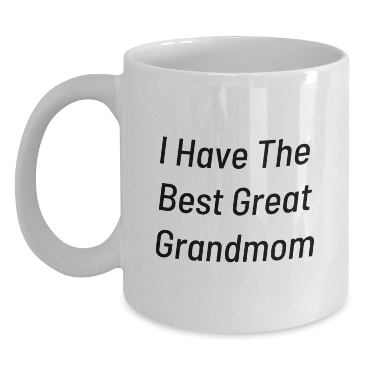 Christmas Gift I Have The Best Great Grandmom - A Present For Her - Main