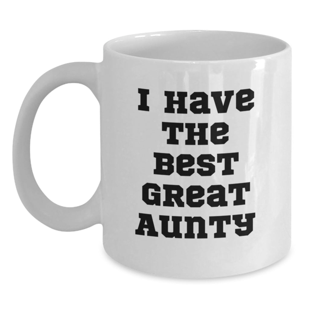 Aunty Gift I Have The Best Great Aunty - A Sweet Keepsake Mug - Main