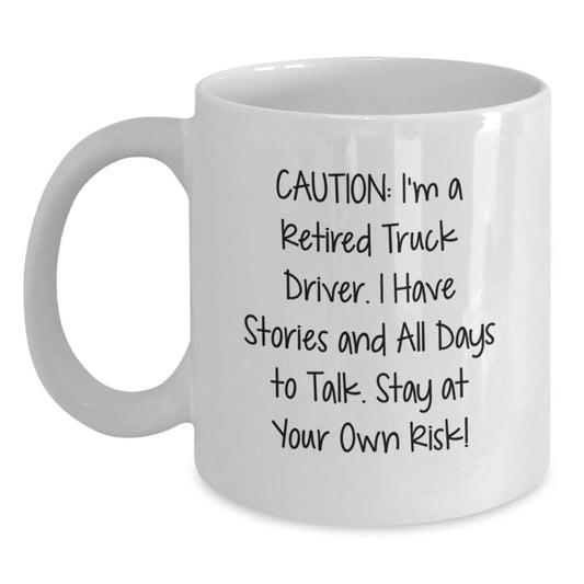 Funny Truck Driver Gifts from Friends, White Coffee Mug for Men, Caution - I Have Stories to Tell - Christmas Unique Presents - Main