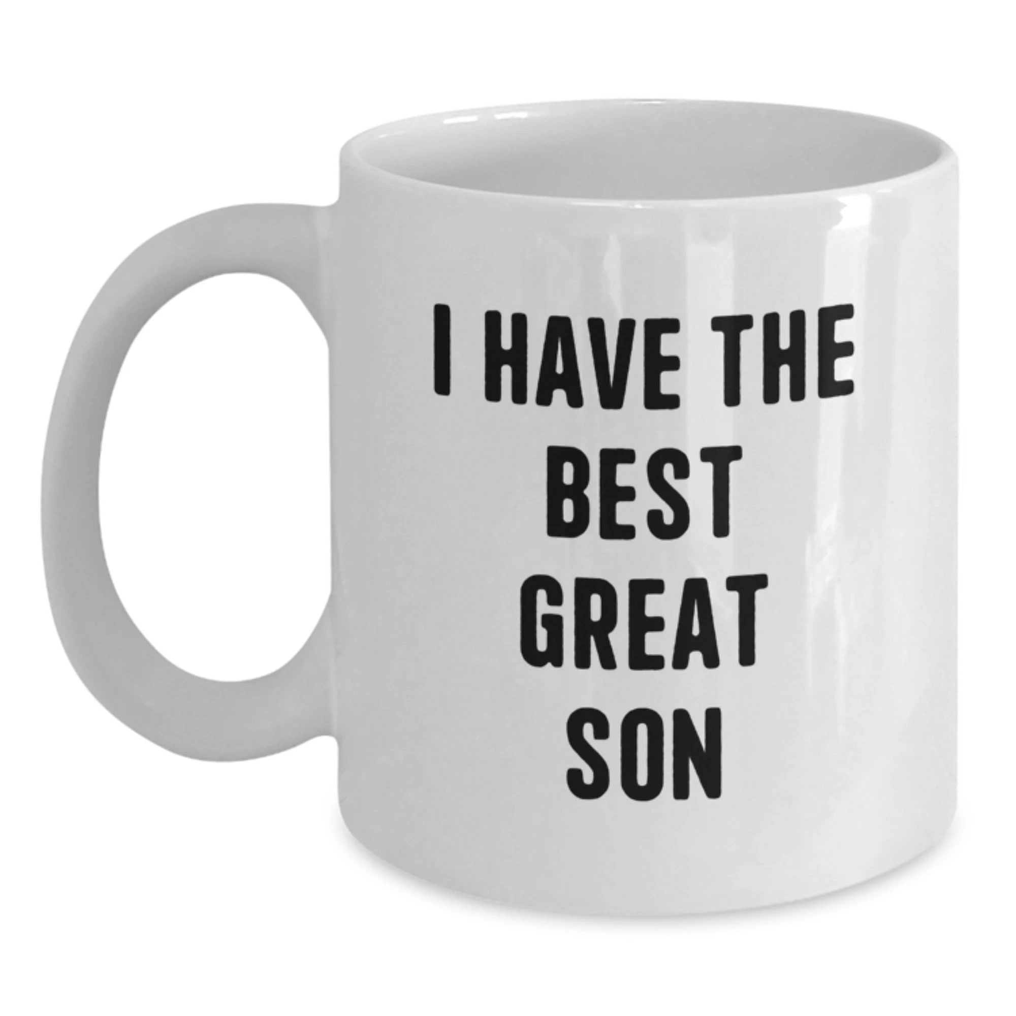 Funny Son Gifts, Unique White Coffee Mug, I Have The Best Great Son Quote, Gifts from Mom, Gifts for Son - Main