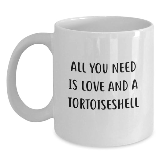 Funny Tortoiseshell Cat Lovers Gifts from Friends for Birthday Unique White Coffee Mugs with All You Need Is Love And A Tortoiseshell Quote - Main