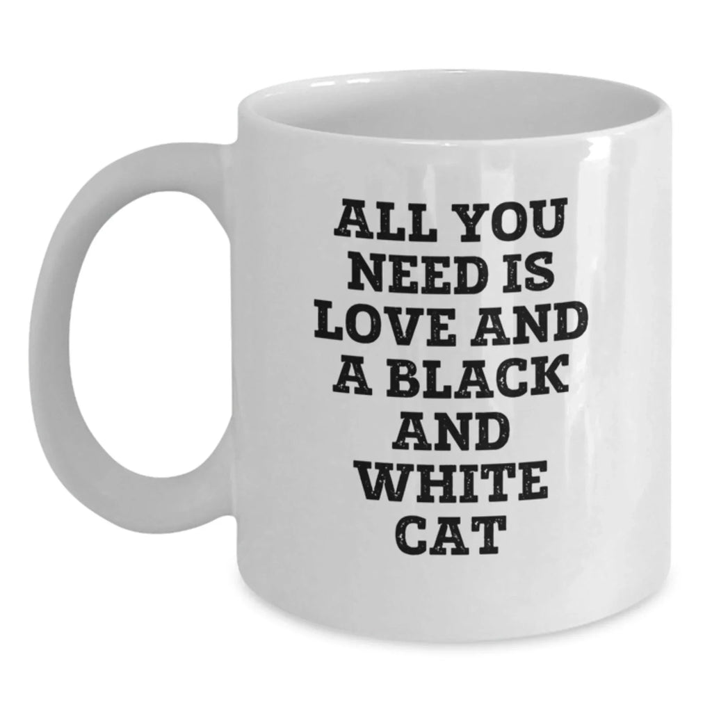 Funny Black and White Cat Coffee Mugs for Graduation Gifts from Friends and Family - 'All You Need Is Love And A Black And White Cat' Quote