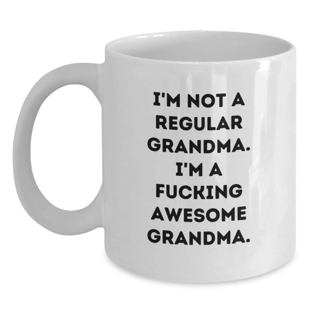 Funny Grandma Gifts for Grandma - I'm Not A Regular Grandma, Unique Valentine's Gift for Grandmas, White Coffee Mug