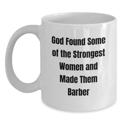 Funny Barber Gifts for Men from Friends and Family, White Coffee Mug, Inspirational Quotes about Women Barber - Main