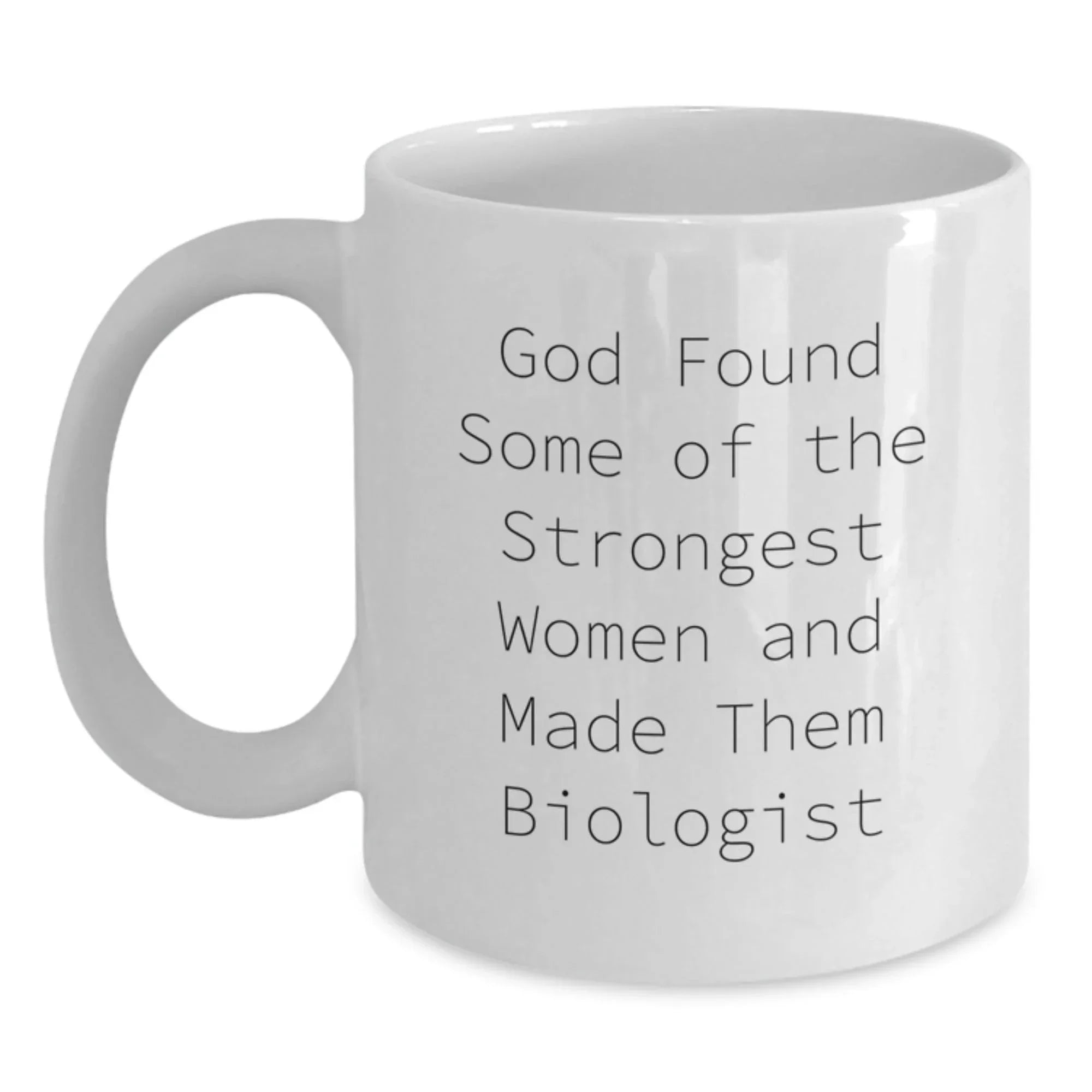 Funny Biologist Quotes White Coffee Mug Gifts for Women from Family, Perfect for Christmas Unique Gifts